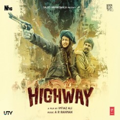 Highway | Audio: http://www.saavn.com/s/album/hindi/Highway-2014/o4qqRlTwNYs_ | Video: https://www.youtube.com/watch?v=BTi1SgG0z6s&index=4&list=PLK2I2TY5mPCUUnRv4RQ21bma1D9rNQ3OW